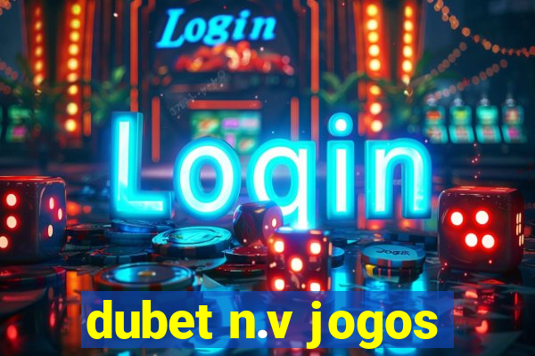 dubet n.v jogos
